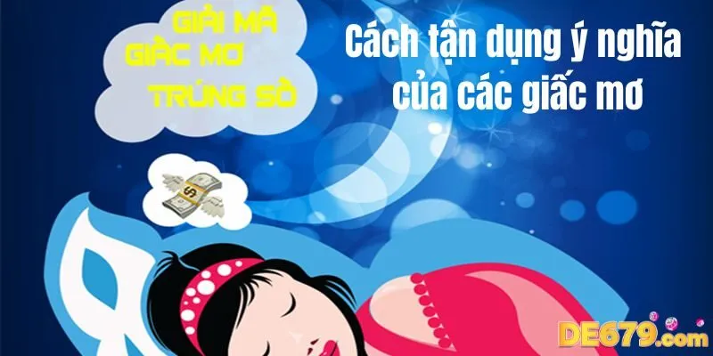 Cách tận dụng ý nghĩa của các giấc mơ